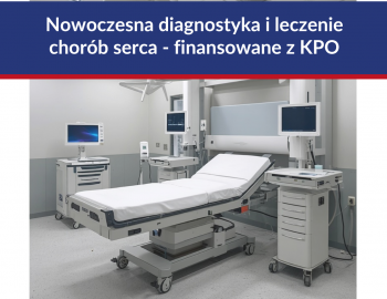 Modernizacja infrastruktury kardiologicznej