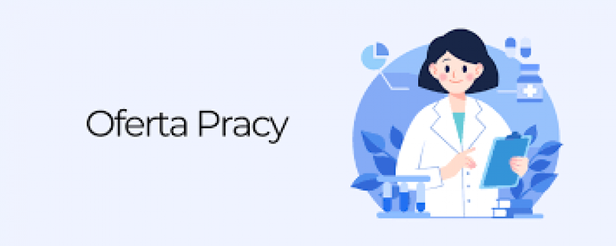 Oferta pracy dla Pielęgniarki/Pielęgniarza w Przychodni Specjalistycznej  